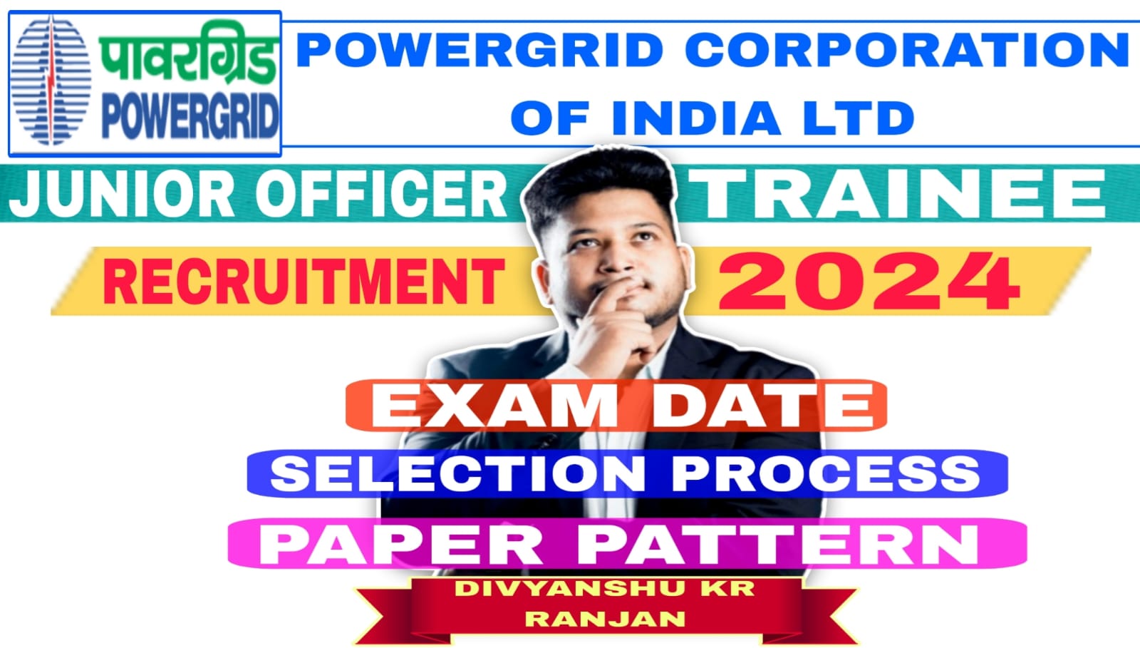Powergrid JOT(F&A) Exam date,Selection Process, Paper Pattern Recruitment 2024