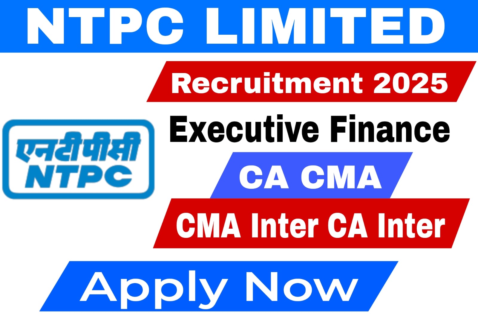 NTPC Limited Executive Finance Recruitment 2025 Notification Out | Latest CA,CMA,CA Inter,CMA Inter Government Job 2025