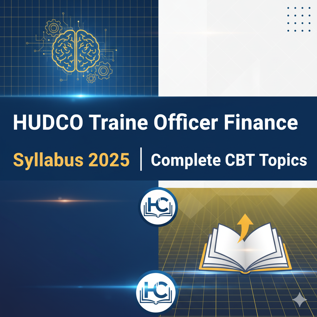 HUDCO Trainee Officer (Finance) Syllabus 2025 – Detailed Guide