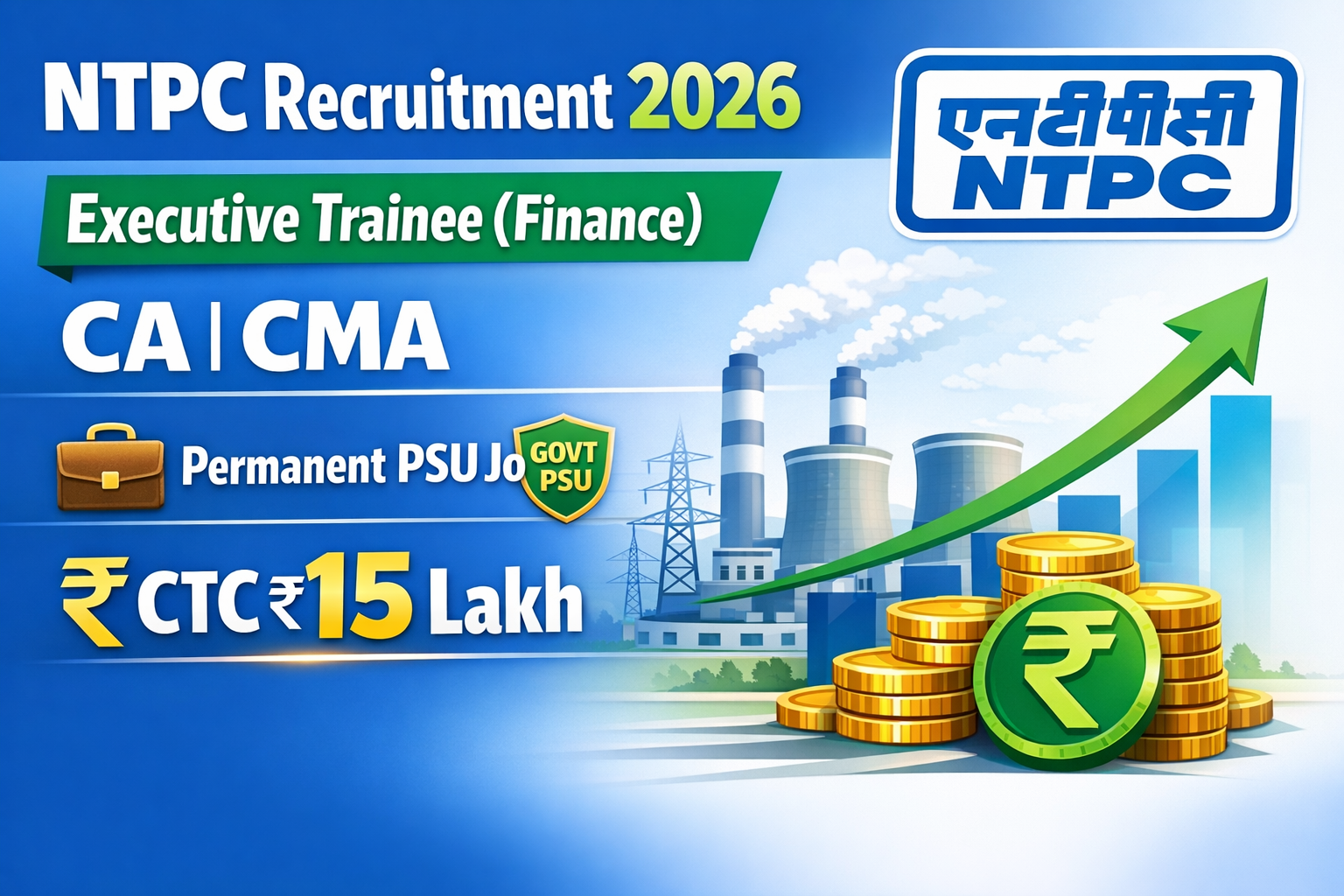 NTPC Executive Trainee Finance Recruitment 2026: Apply Online for 25 CA/CMA Vacancies