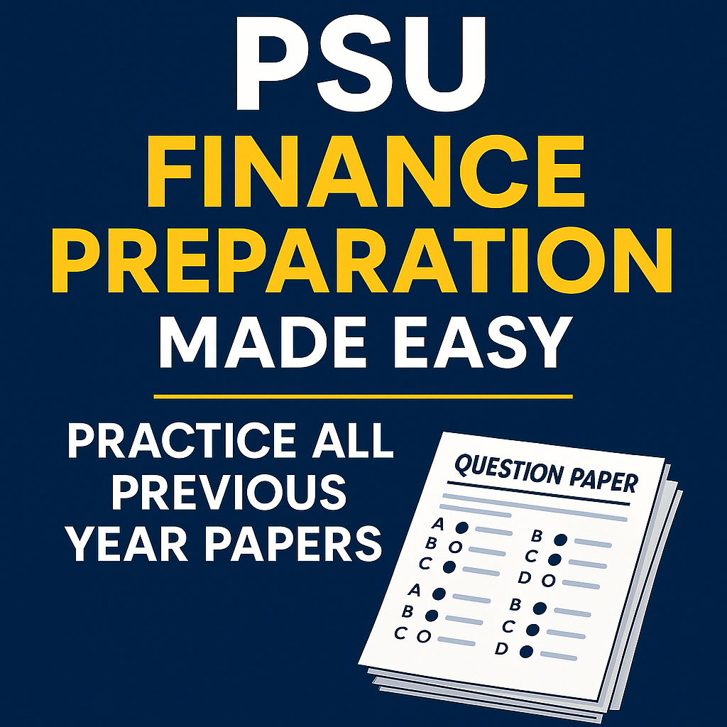PSU Finance Preparation Made Easy – Practice All Previous Year Papers