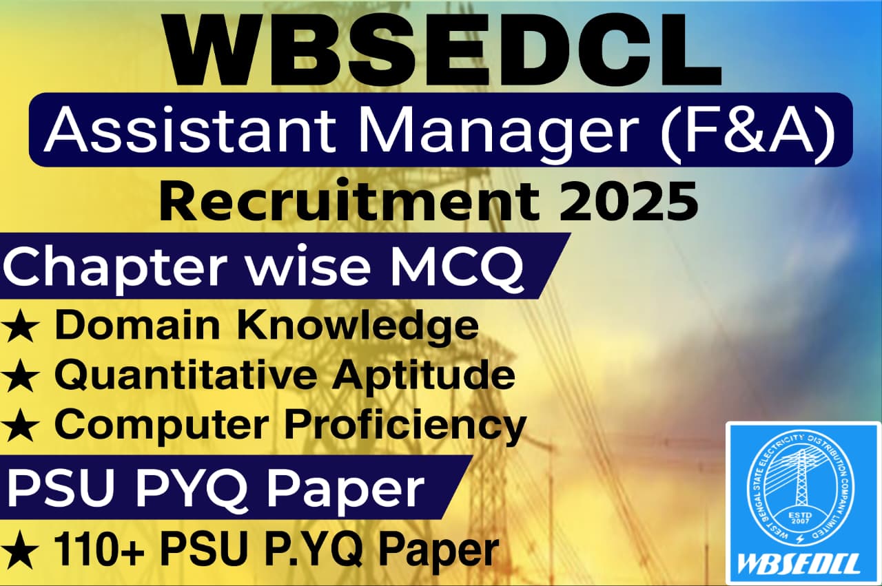 WBSEDCL Assistant Manager (Finance & Accounts) Chapter Wise MCQ & PSU Previous Year Question Paper (e-book) 2025